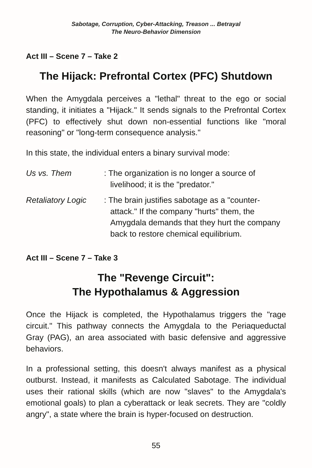 Page 55: Scene 7, Take 2, The Hijack: Prefrontal Cortex Shutdown, and Take 3, The 'Revenge Circuit': the Hypothalamus and Aggression